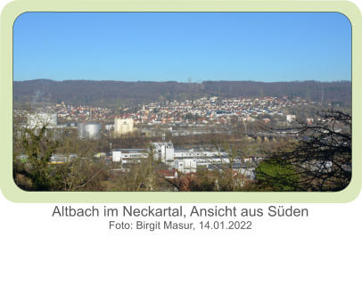 Altbach im Neckartal, Ansicht aus Süden Foto: Birgit Masur, 14.01.2022
