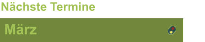 März Nächste Termine