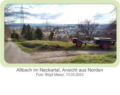 Altbach im Neckartal, Ansicht aus Norden Foto: Birgit Masur, 13.03.2023