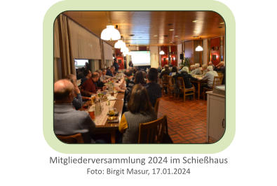 Mitgliederversammlung 2024 im Schießhaus  Foto: Birgit Masur, 17.01.2024