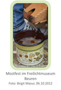 Mostfest im Freilichtmuseum Beuren Foto: Birgit Masur, 06.10.2012